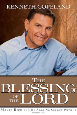 Kenneth Copeland - The blessing of the Lord : makes rich and he adds no sorrow with it