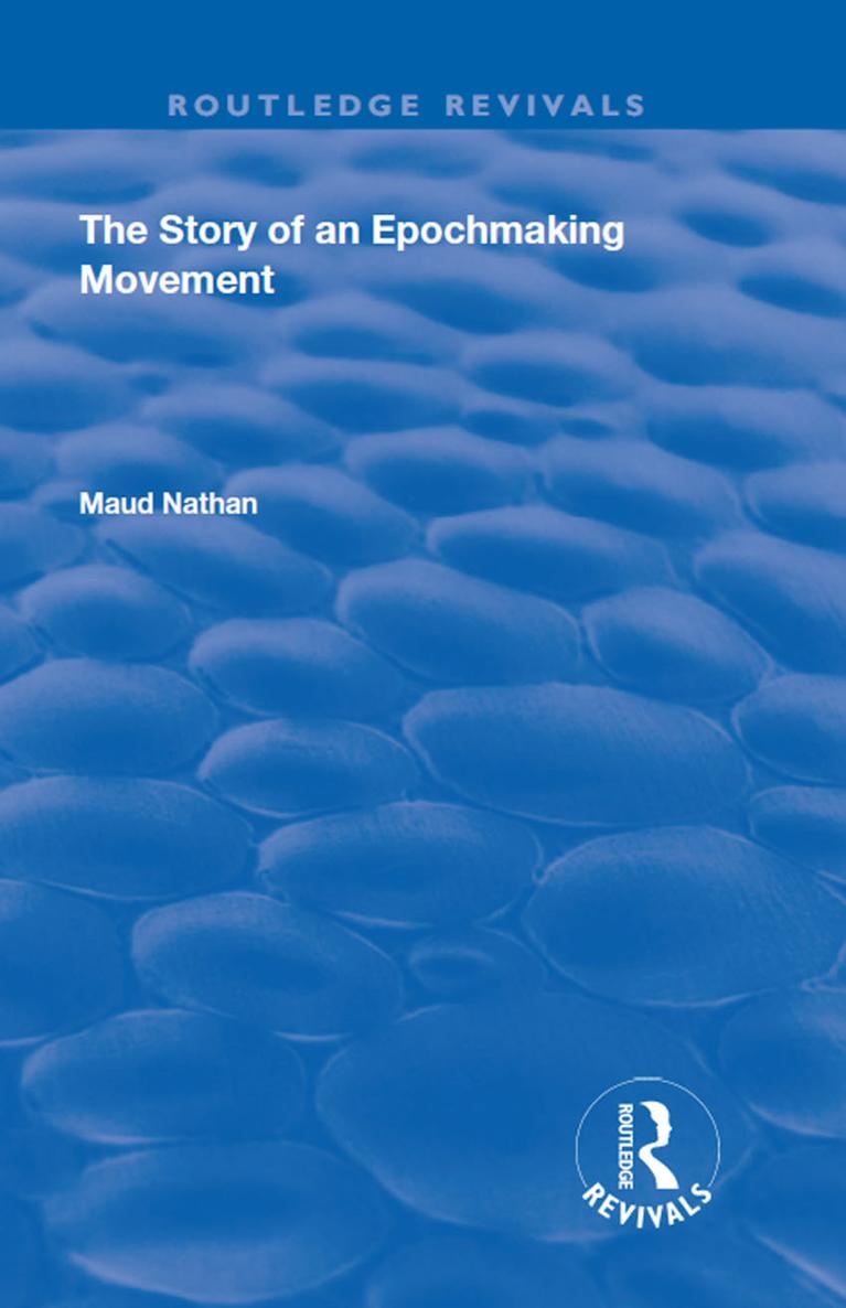 Routledge Revivals The Story of an Epoch Making Movement The Story of an - photo 1