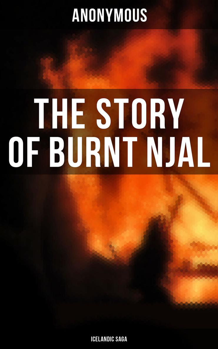 Anonymous The Story of Burnt Njal Icelandic Saga Published by Books - - photo 1