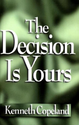 Kenneth Copeland - The Decision is Yours