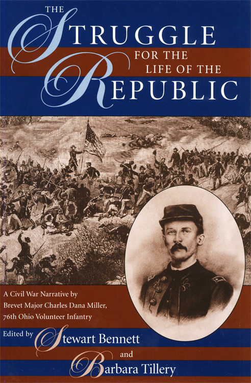 The Struggle for the Life of the Republic 1st Lt Charles Dana Miller - photo 1