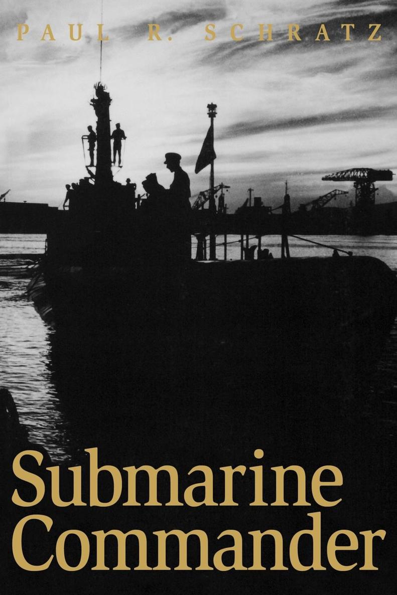 Submarine Commander A STORY OF World War II and Korea - photo 1