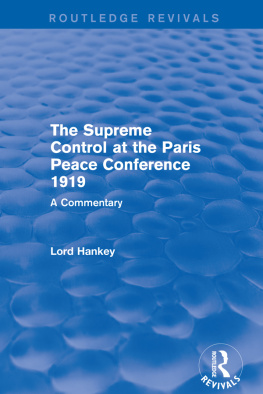 Donald Hankey - The Supreme Control at the Paris Peace Conference 1919 (Routledge Revivals)