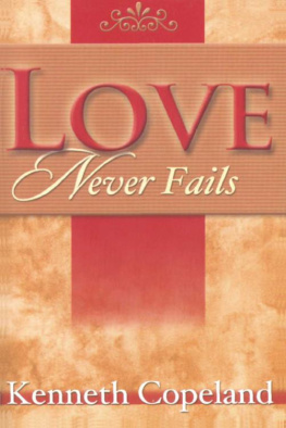 Kenneth Copeland - Love never fails