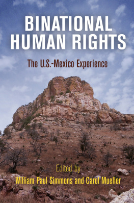 William Paul Simmons - Binational Human Rights: The U.S.-Mexico Experience