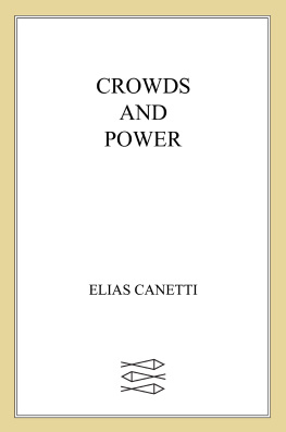 Elias Canetti Crowds and Power