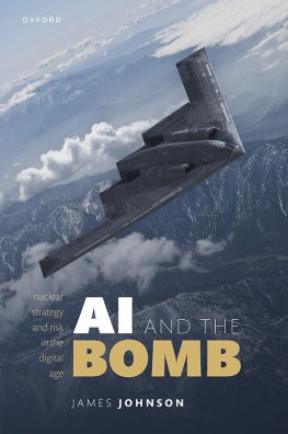 James Johnson - AI and the Bomb: Nuclear Strategy and Risk in the Digital Age