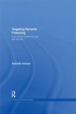 Arabinda Acharya - Targeting Terrorist Financing: International Cooperation and New Regimes