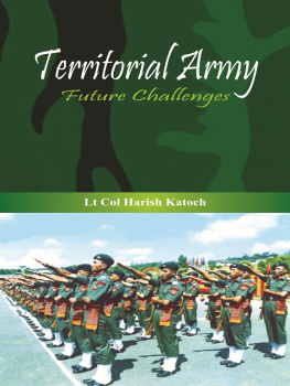 Lt Col Katoch - Territorial Army: Future Challenges