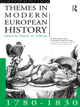 Pamela Pilbeam - Themes in Modern European History 1780-1830