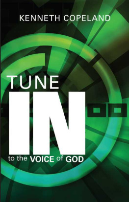 Kenneth Copeland - Tune in to the Voice of God