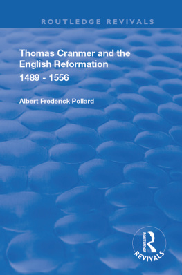 Albert Frederick Pollard Thomas Cranmer and the English Reformation 1489-1556