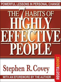 Stephen R Covey - The seven habits of highly effective people : restoring the character ethic