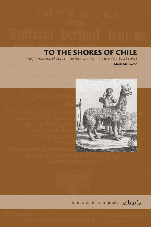 To the Shores of Chile To the Shores of Chile The Journal and History - photo 1