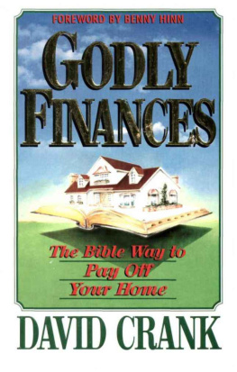 David Crank Godly finances and the Bible way to pay off your home