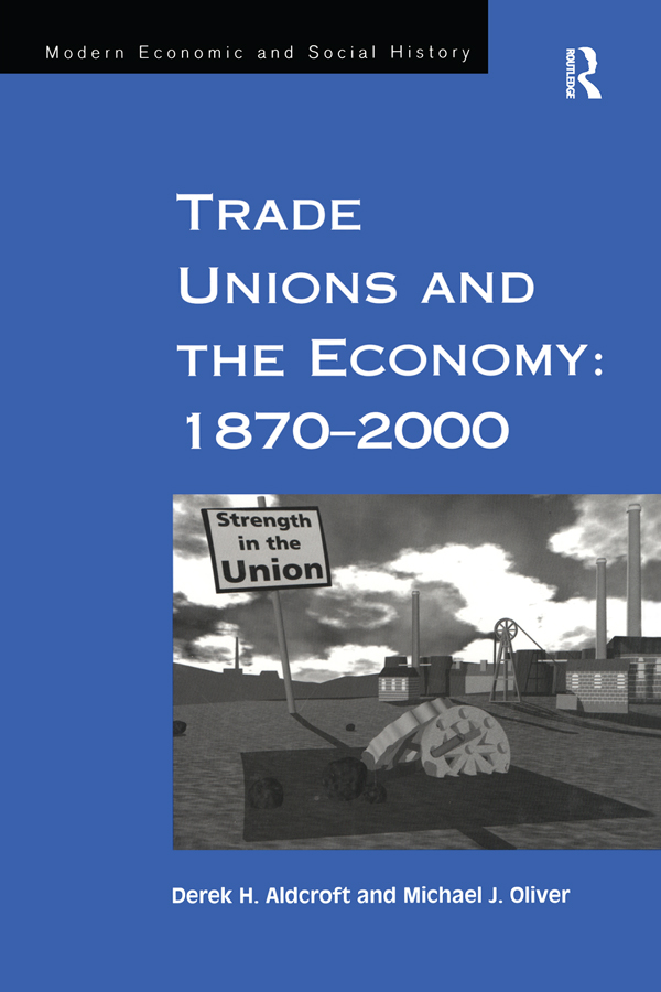 Trade Unions and the Economy 18702000 Modern Economic and Social History - photo 1