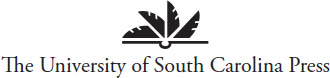 2016 University of South Carolina Published by the University of South Carolina - photo 2