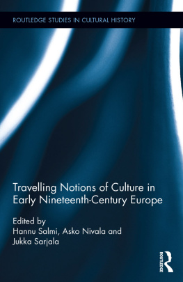 Hannu Salmi Travelling Notions of Culture in Early Nineteenth-Century Europe