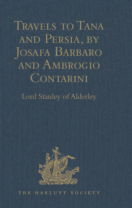 William Thomas Travels to Tana and Persia, by Josafa Barbaro and Ambrogio Contarini