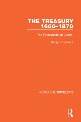 Henry Roseveare The Treasury 1660-1870: The Foundations of Control