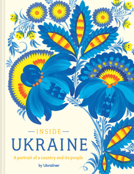 Ukraïner - Inside Ukraine: A Portrait of a Country and its People