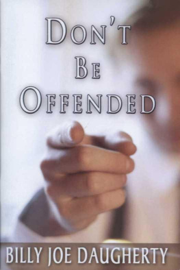 Billy Joe Daugherty - Dont Be Offended