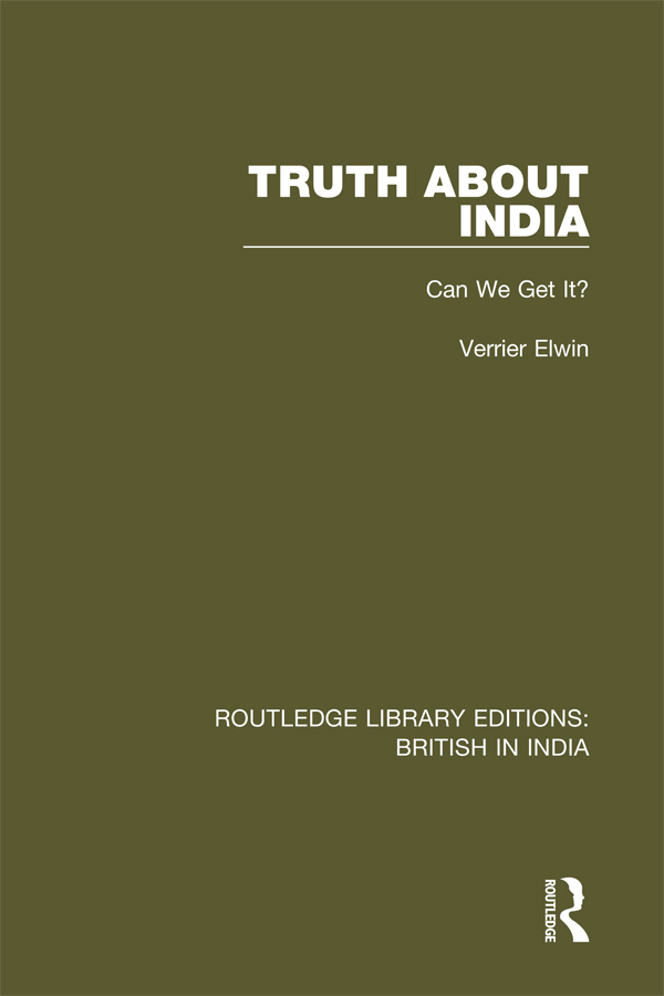 ROUTLEDGE LIBRARY EDITIONS BRITISH IN INDIA Volume 24 Truth About India - photo 1