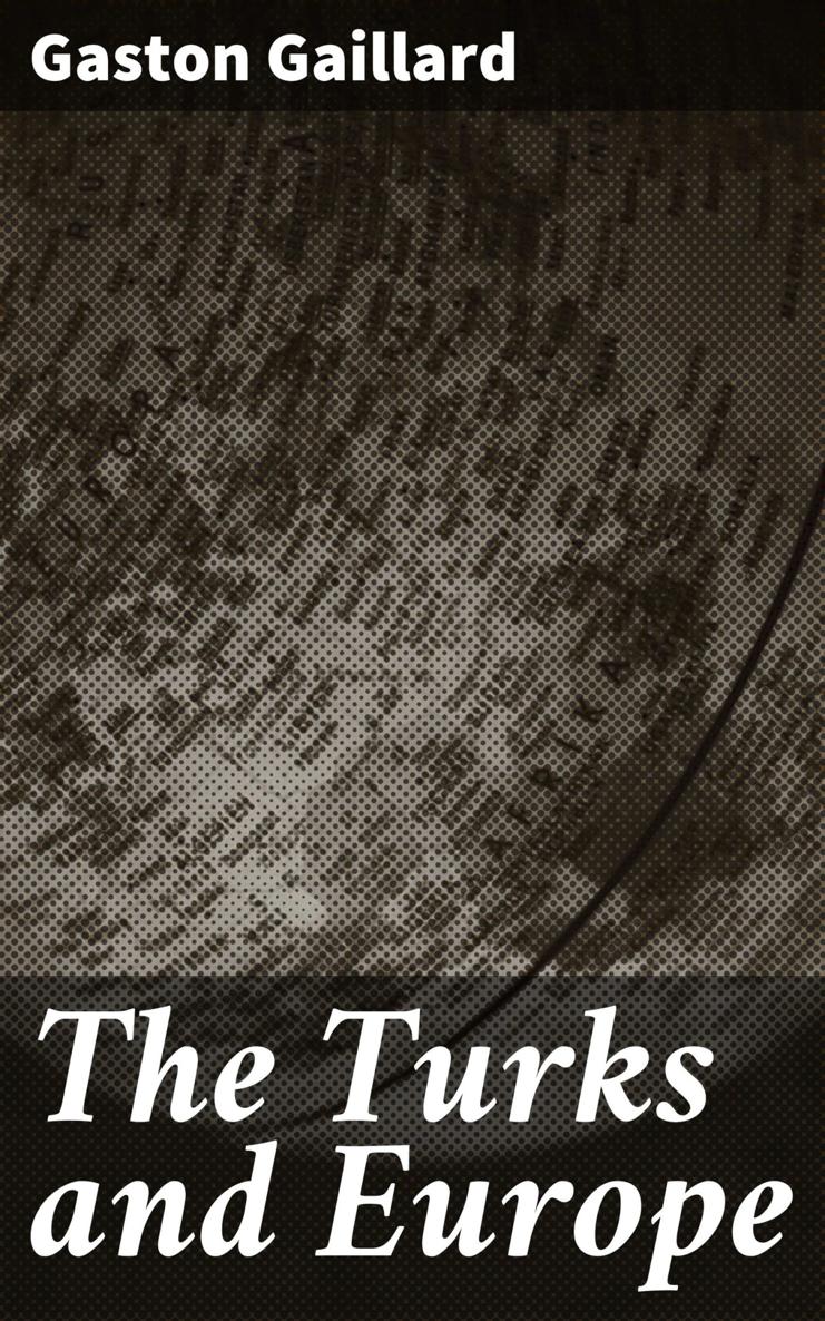 THE TURKS AND EUROPE BY THE SAME AUTHOR Culture et Kultur 1 vol gr in-8 - photo 1