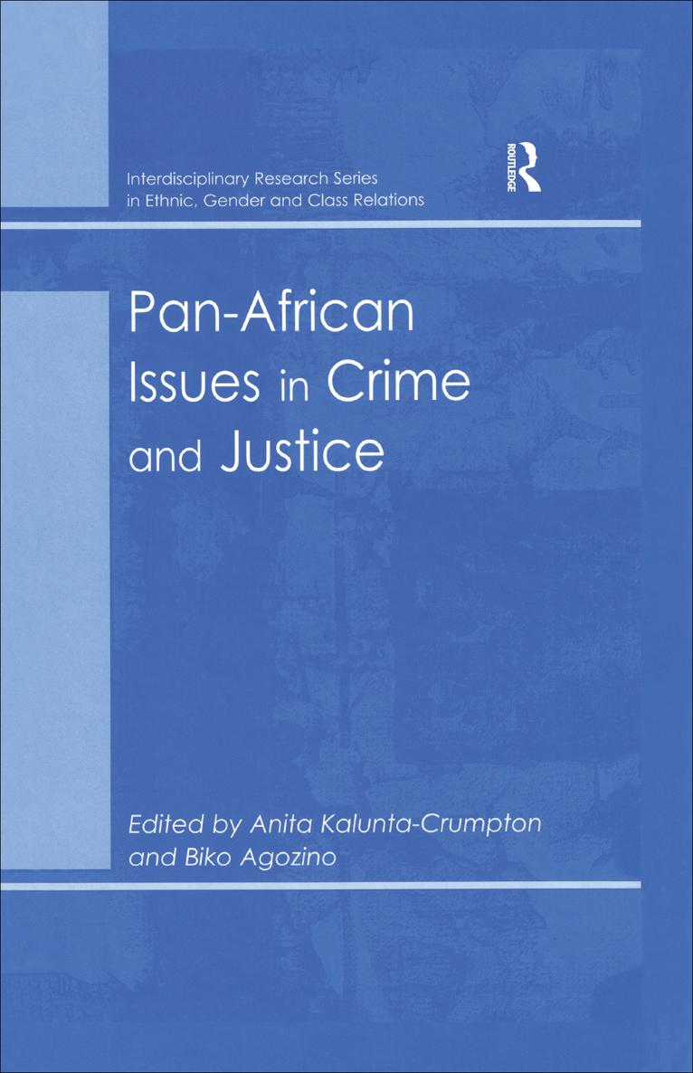 PAN-AFRICAN ISSUES IN CRIME AND JUSTICE Interdisciplinary Research Series in - photo 1