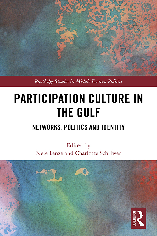 Participation Culture in the Gulf This book examines the civilsocial - photo 1