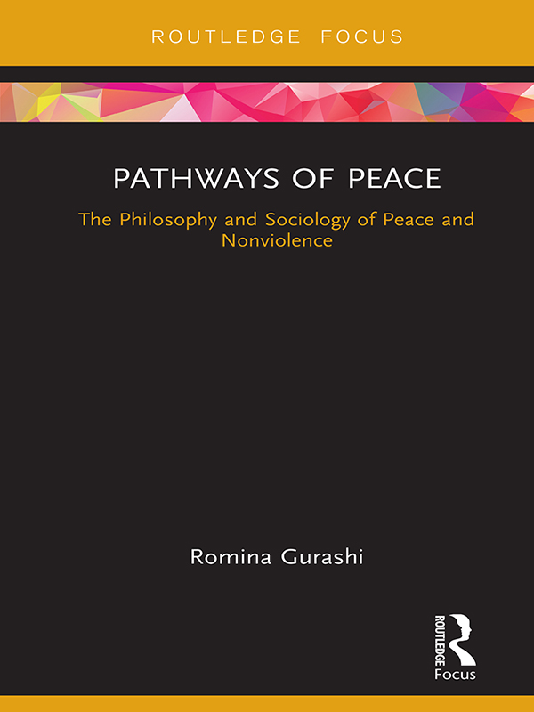 Pathways of Peace This book explores the close interconnection that exists - photo 1