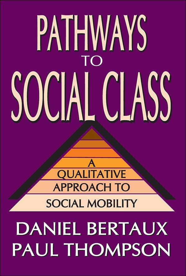 PATHWAYS TO SOCIAL CLASS PATHWAYS TO SOCIAL CLASS A QUALITATIVE APPROACH TO - photo 1