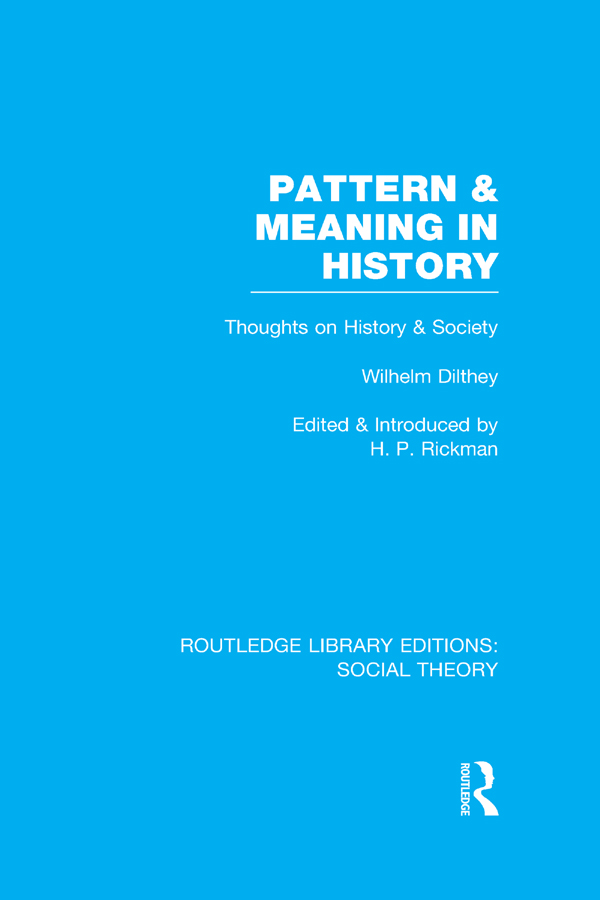 ROUTLEDGE LIBRARY EDITIONS SOCIAL THEORY Volume 49 PATTERN MEANING IN - photo 1