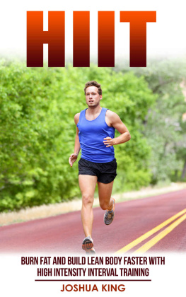 King HIIT: Burn fat and build lean body faster with high intensity interval training