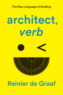 Reinier de Graaf - architect, verb.: The New Language of Building