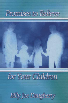 Billy Joe Daugherty Promises to Believe for Your Children