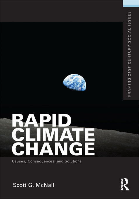 Rapid Climate Change Scott G McNall The book reviews the science of climate - photo 1