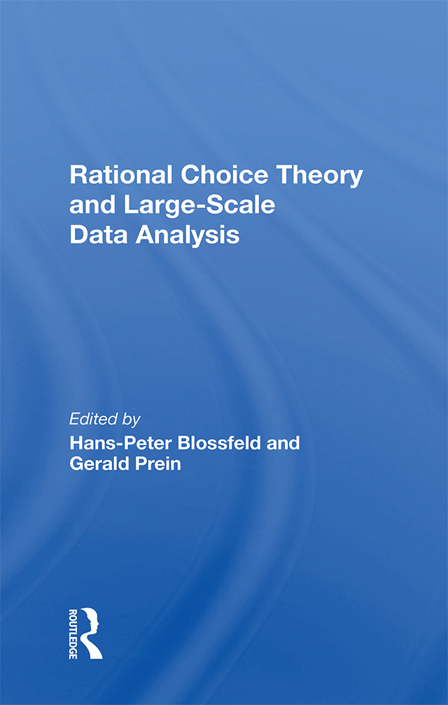 Rational Choice Theory and Large-Scale Data Analysis Rational Choice Theory - photo 1