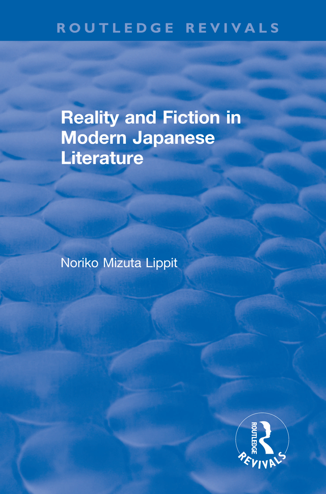 Reality and Fiction in Modern Japanese Literature Noriko Mizuta Lippit - photo 1