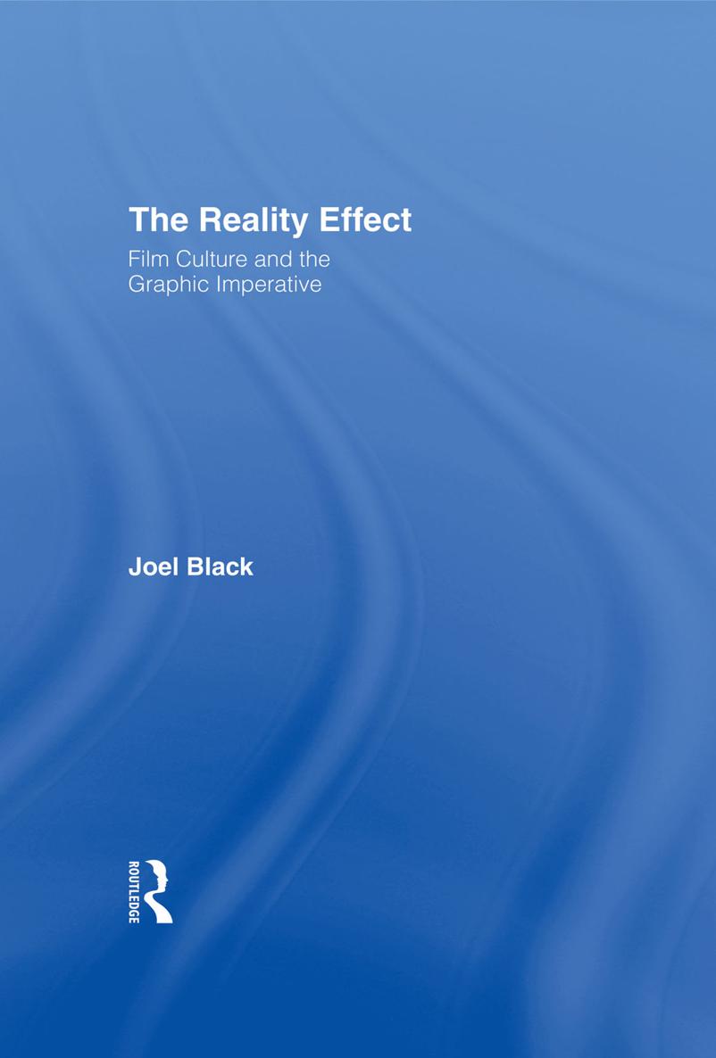 the Reality Effect the Reality Effect Film Culture and the Graphic - photo 1