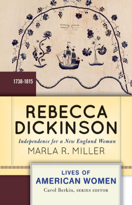 Marla Miller - Rebecca Dickinson: Independence for a New England Woman