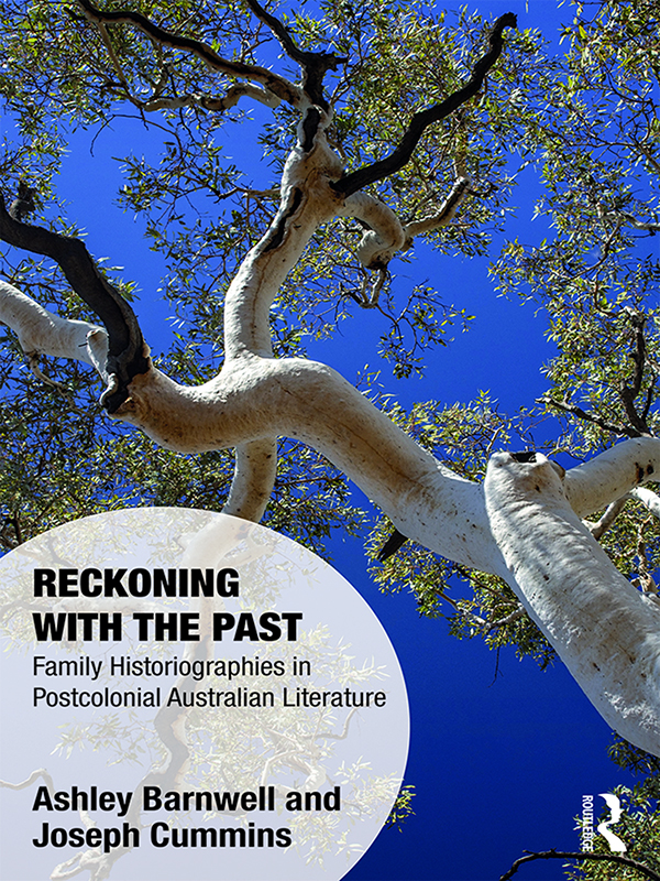 Reckoning with the Past This book examines how Australian fiction writers draw - photo 1