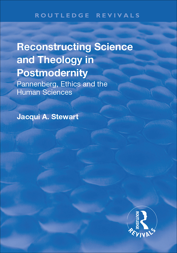 RECONSTRUCTING SCIENCE AND THEOLOGY IN POSTMODERNITY Exposing the science - photo 1