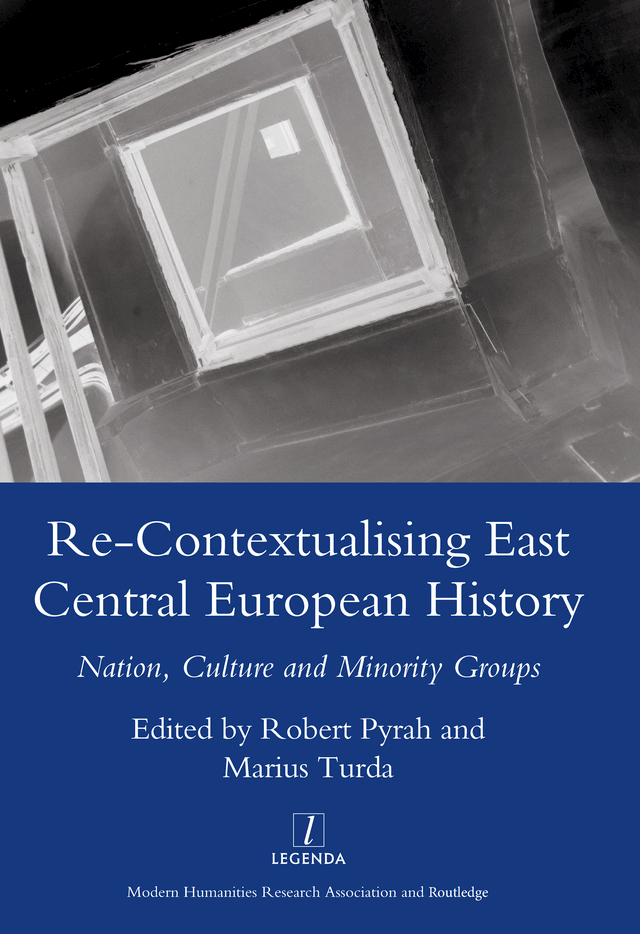 RE-CONTEXTUALISING EAST CENTRAL EUROPEAN HISTORY NATION CULTURE AND MINORITY - photo 1