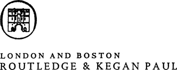 First published 1972 by Routledge Kegan Paul Ltd Broadway House 68-74 - photo 3