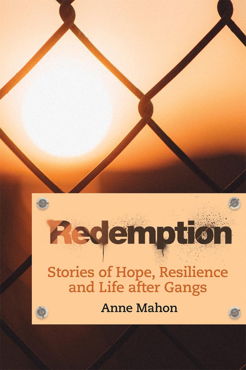 Redemption Stories of Hope Resilience and Life After Gangs Copyright - photo 1