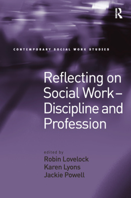 Karen Lyons - Reflecting on Social Work - Discipline and Profession