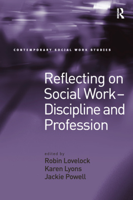 Karen Lyons Reflecting on Social Work - Discipline and Profession