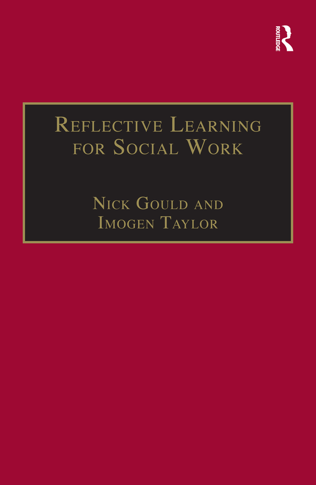 REFLECTIVE LEARNING FOR SOCIAL WORK For Hilary Miles and Alice Roger Ben and - photo 1