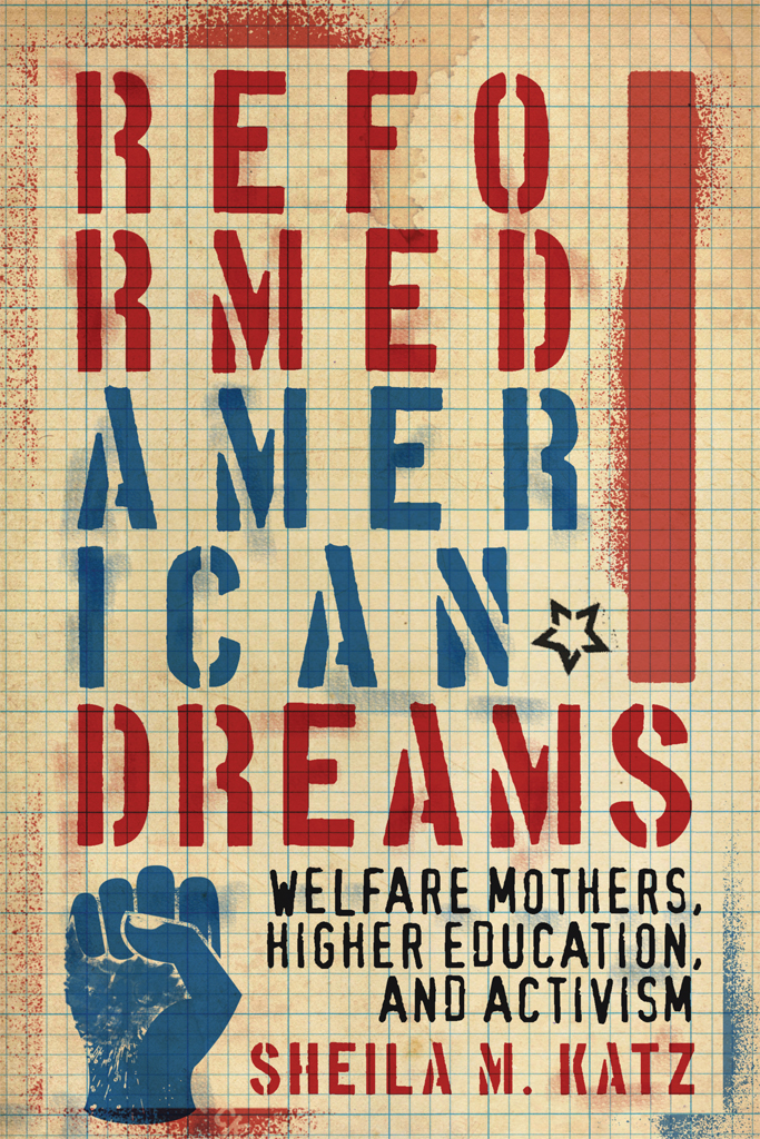 Reformed American Dreams Reformed American Dreams Welfare Mothers Higher - photo 1